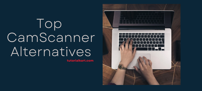 Top CamScanner Alternatives 2025
